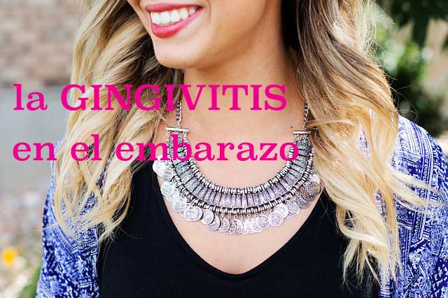 la Gingivitis en el embarazo